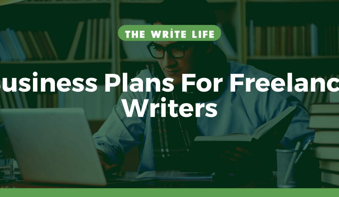 Business Plans For Freelance Writers