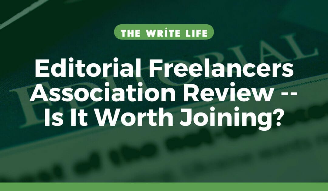 Editorial Freelancers Association Review — Is It Worth Joining?