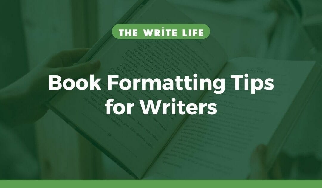 How to Format a Book: 10 Tips Your Editor Wants You to Know