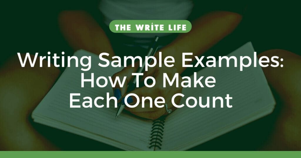 Writing Sample Examples: How To Make Each One Count