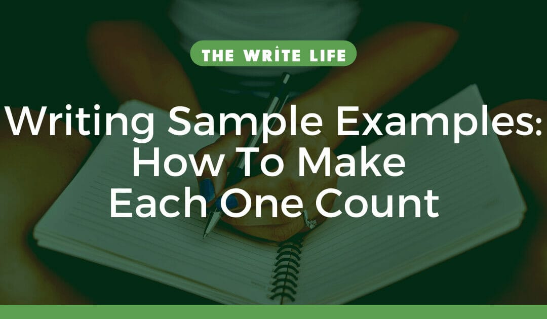 Writing Sample Examples: How To Make Each One Count